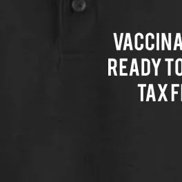 Vaccinated And Ready To Commit Tax Fraud Dry Zone Grid Performance Polo