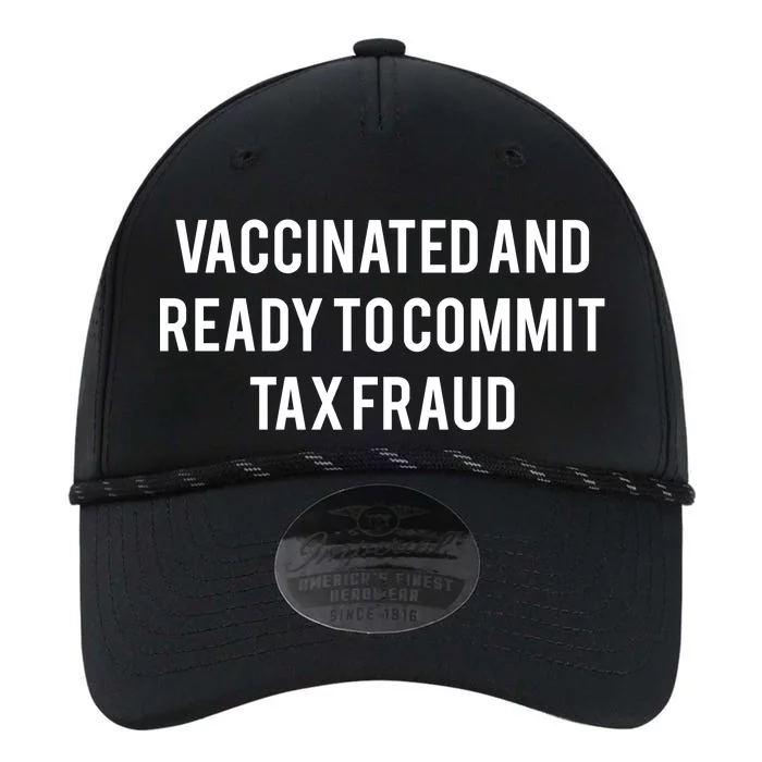 Vaccinated And Ready To Commit Tax Fraud Performance The Dyno Cap