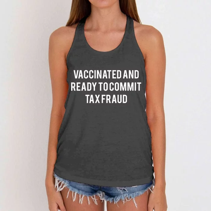 Vaccinated And Ready To Commit Tax Fraud Women's Knotted Racerback Tank