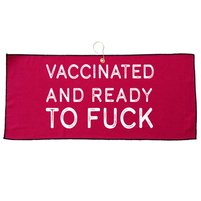 Vaccinated And Ready To Fuck Large Microfiber Waffle Golf Towel