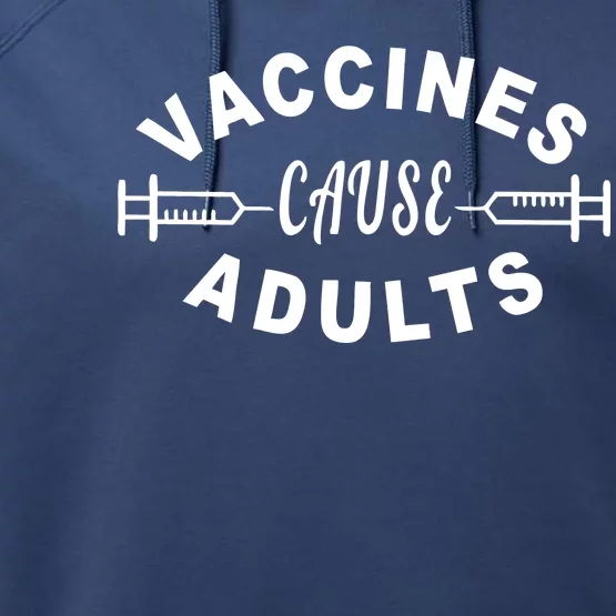 Vaccines Cause Adults Performance Fleece Hoodie