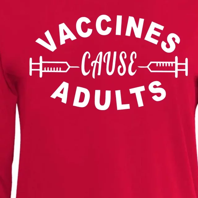 Vaccines Cause Adults Womens Cotton Relaxed Long Sleeve T-Shirt