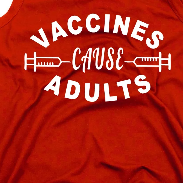 Vaccines Cause Adults Tank Top