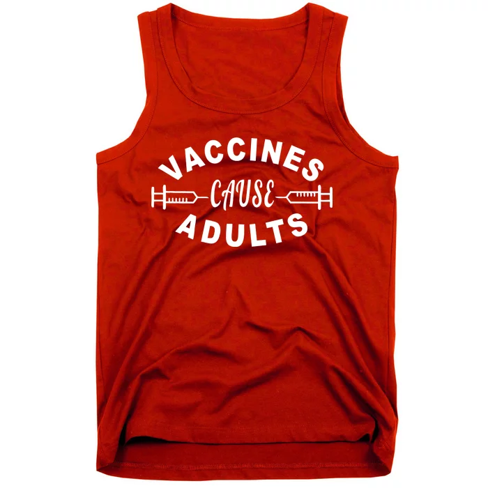 Vaccines Cause Adults Tank Top