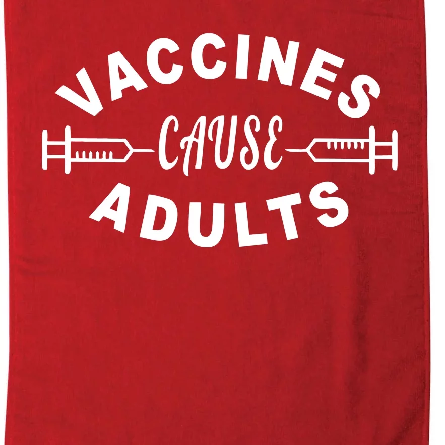 Vaccines Cause Adults Platinum Collection Golf Towel