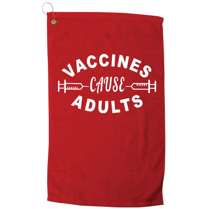 Vaccines Cause Adults Platinum Collection Golf Towel