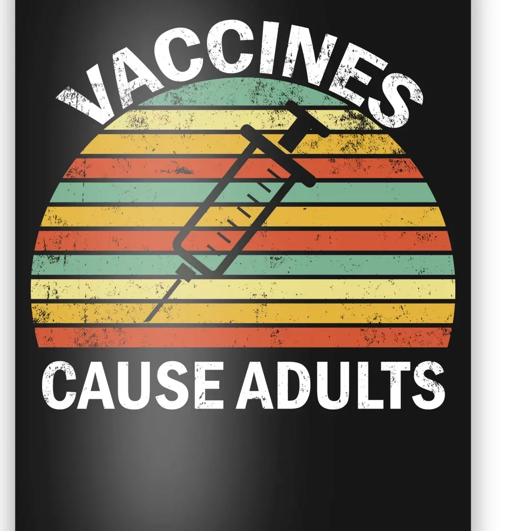 Vaccines Cause Adults Retro Funny Poster