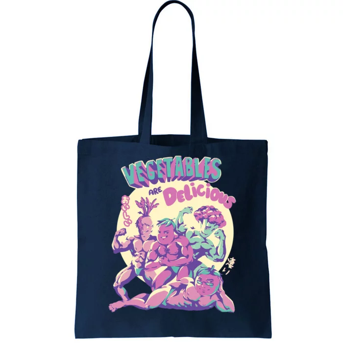 Vegetables Are Delicious Tote Bag