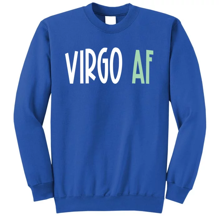 Virgo Af Funny Zodiac Birthday Gift Sweatshirt