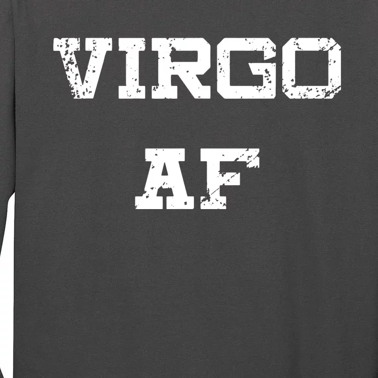 Virgo AF Funny Zodiac Sign Birthday Gift Tall Long Sleeve T-Shirt