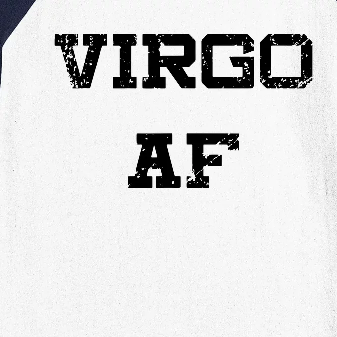 Virgo AF Funny Zodiac Sign Birthday Gift Baseball Sleeve Shirt