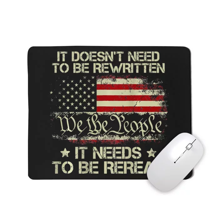 Vintage American Flag It Needs To Be Reread We The People Mousepad