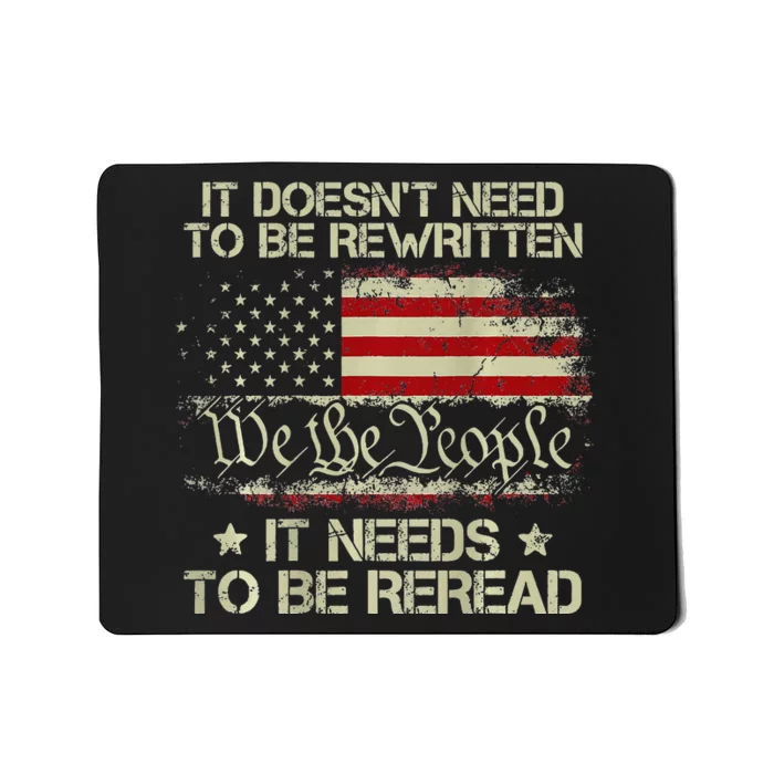 Vintage American Flag It Needs To Be Reread We The People Mousepad