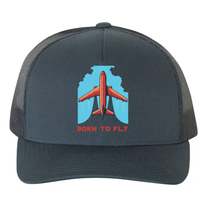 Vintage Airplane Flying Through Clouds Born To Fly Aviation Funny Gift Yupoong Adult 5-Panel Trucker Hat