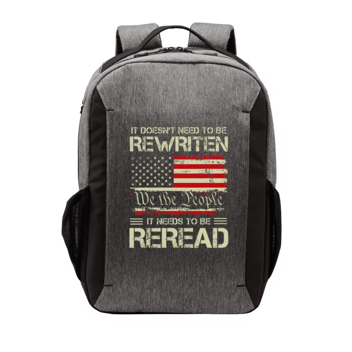 Vintage American Flag It Needs To Be Reread We The People Vector Backpack