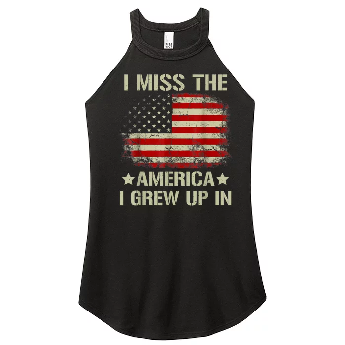 Vintage American Flag I Miss The America I Grew Up In Gift Women’s Perfect Tri Rocker Tank