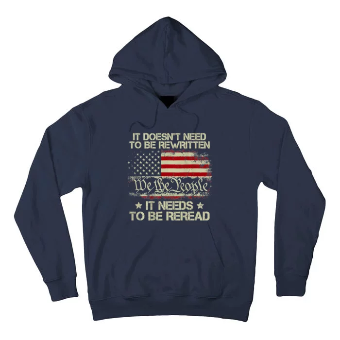 Vintage American Flag It Needs To Be Reread We The People Tall Hoodie