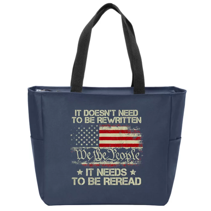 Vintage American Flag It Needs To Be Reread We The People Zip Tote Bag