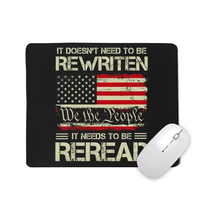 Vintage American Flag It Needs To Be Reread We The People Mousepad