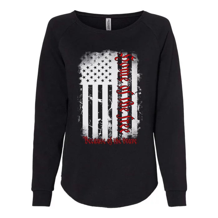 Vintage American Flag Home Of The Free Because Of The Brave Gift Womens California Wash Sweatshirt