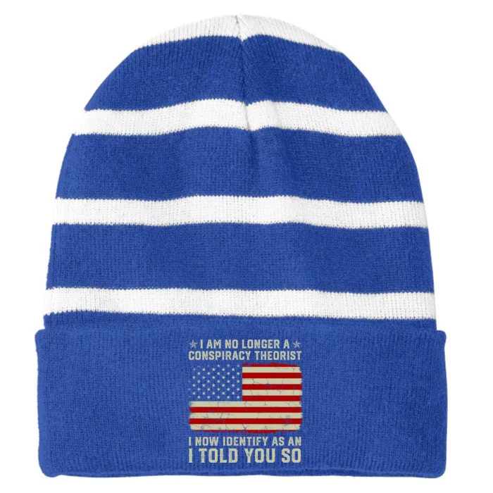 Vintage American Flag I Am No Longer A Conspiracy Theorist Funny Gift Striped Beanie with Solid Band