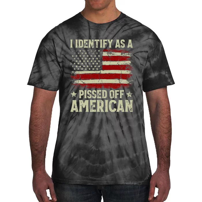 Vintage American Flag I Identify As A Pissed Off American Tie-Dye T-Shirt