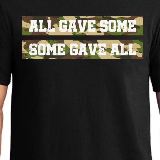 Veteran All Gave Some Some Gave All Camo Gift Pajama Set