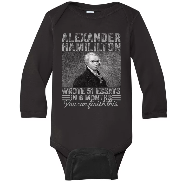 Vintage Alexander Hamilton Wrote 51 Essays In 6 Months Baby Long Sleeve Bodysuit