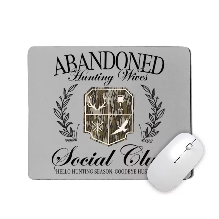 Vintage Abandoned Hunting Wives Social Club Hunting Season Mousepad