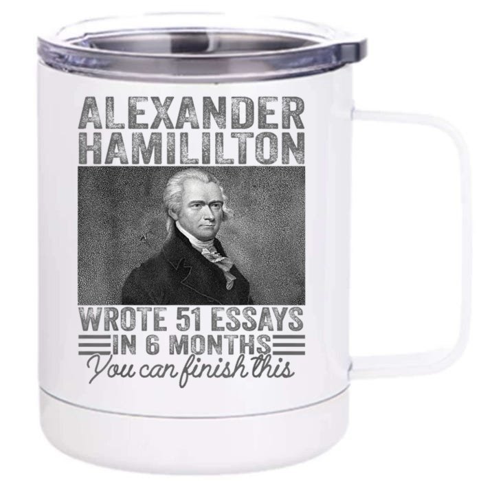 Vintage Alexander Hamilton Wrote 51 Essays In 6 Months Front & Back 12oz Stainless Steel Tumbler Cup