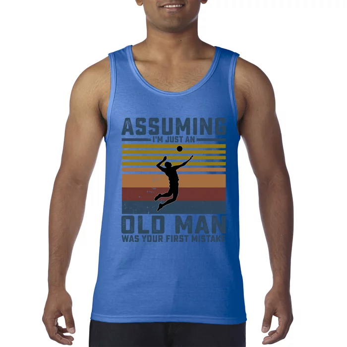 Volleyball Assuming Im Just An Old Was Your First Funny Cute Gift Tank Top