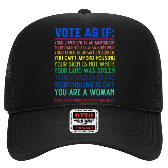 Vote As If Your Life Depends On It Human Rights High Crown Mesh Trucker Hat