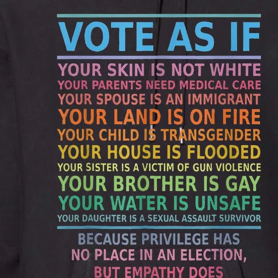 Vote As If Your Skin Is Not White Humans Rights Premium Hoodie