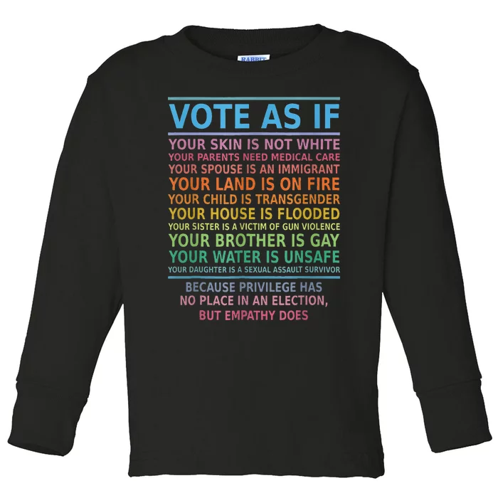 Vote As If Your Skin Is Not White Humans Rights Toddler Long Sleeve Shirt