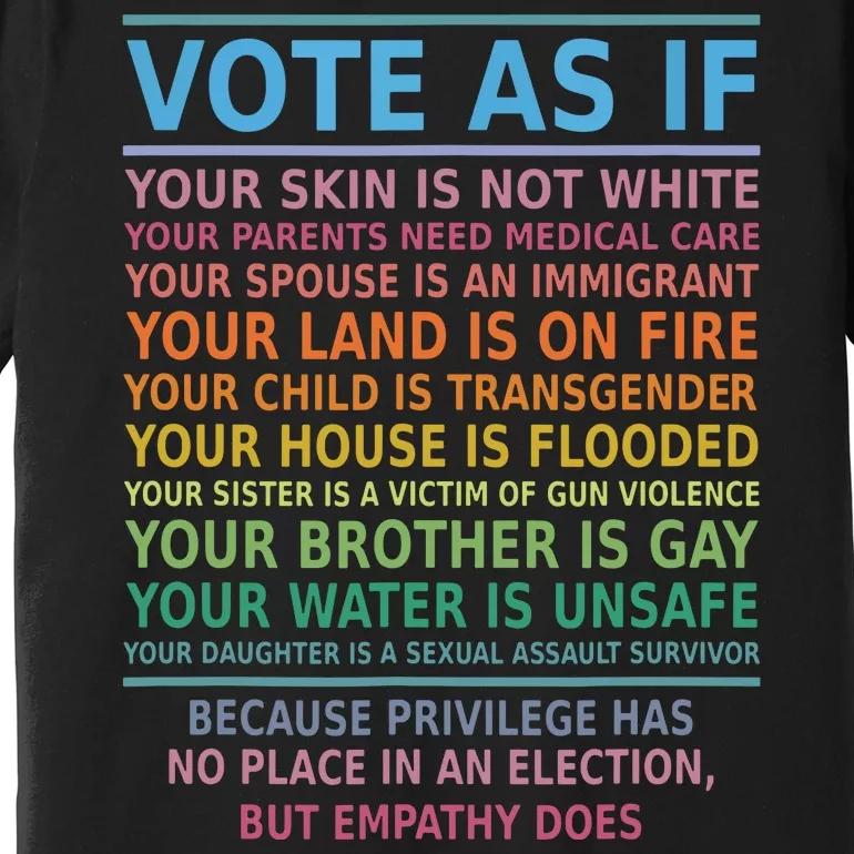 Vote As If Your Skin Is Not White Humans Rights Premium T-Shirt