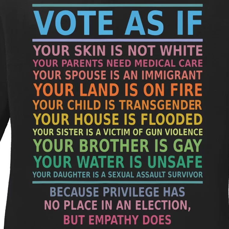 Vote As If Your Skin Is Not White Humans Rights Ladies Long Sleeve Shirt