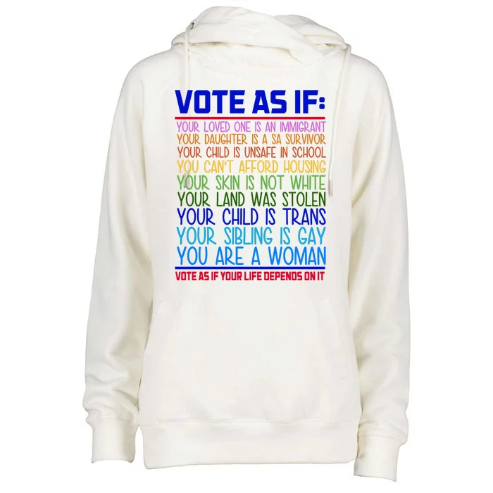 Vote As If Your Life Depends On It Quote Womens Funnel Neck Pullover Hood