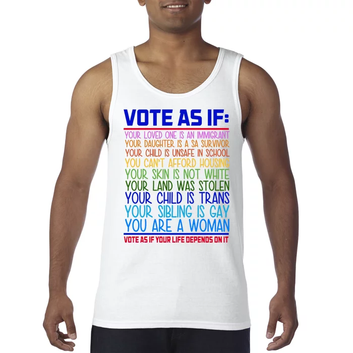 Vote As If Your Life Depends On It Quote Tank Top