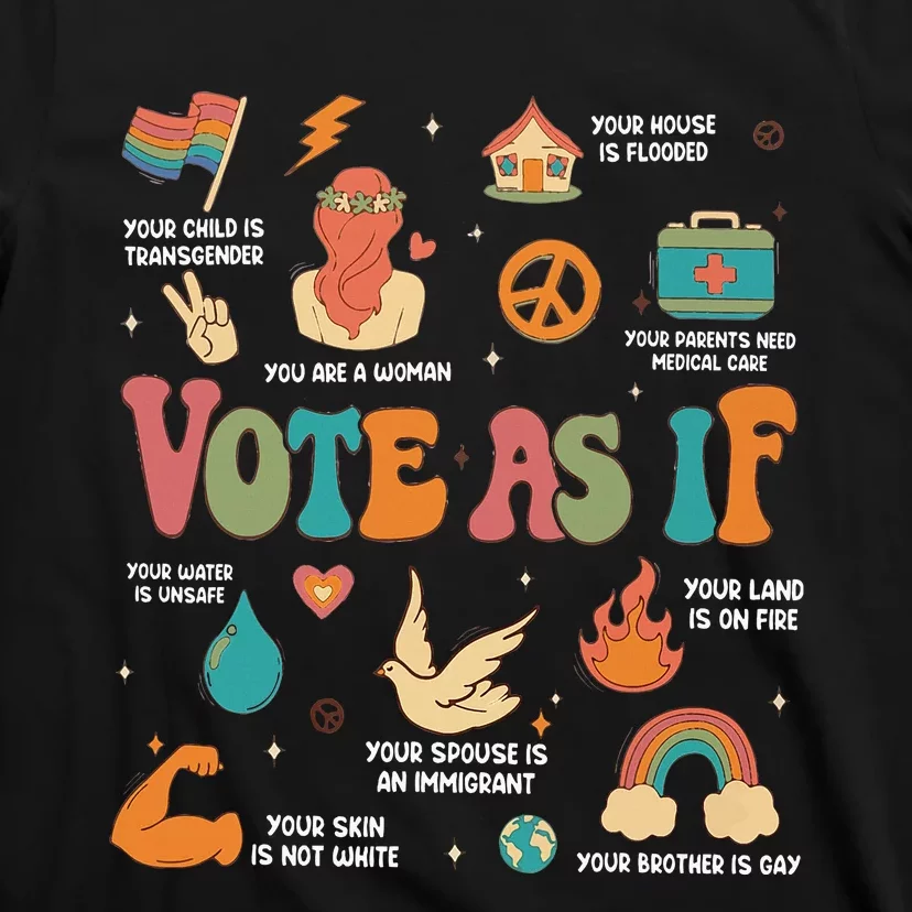 Vote As If Feminist Gift Empower Women 2024 Advocacy T-Shirt