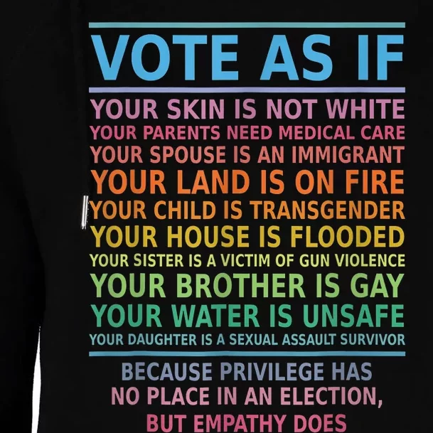 Vote As If Your Skin Is Not White HumanS Rights Apparel Womens Funnel Neck Pullover Hood