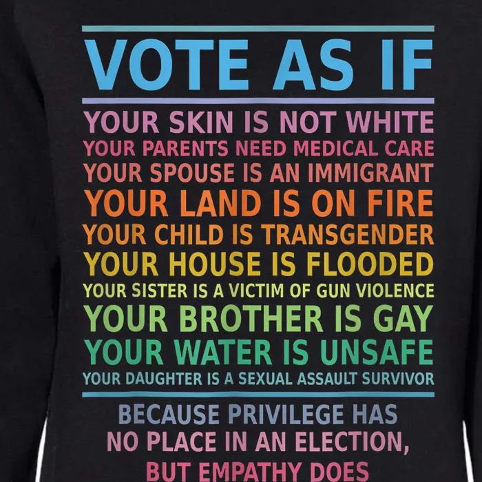 Vote As If Your Skin Is Not White HumanS Rights Apparel Womens California Wash Sweatshirt