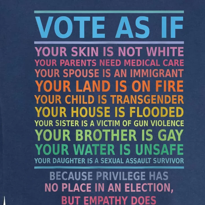 Vote As If Your Skin Is Not White HumanS Rights Apparel Garment-Dyed Sweatshirt