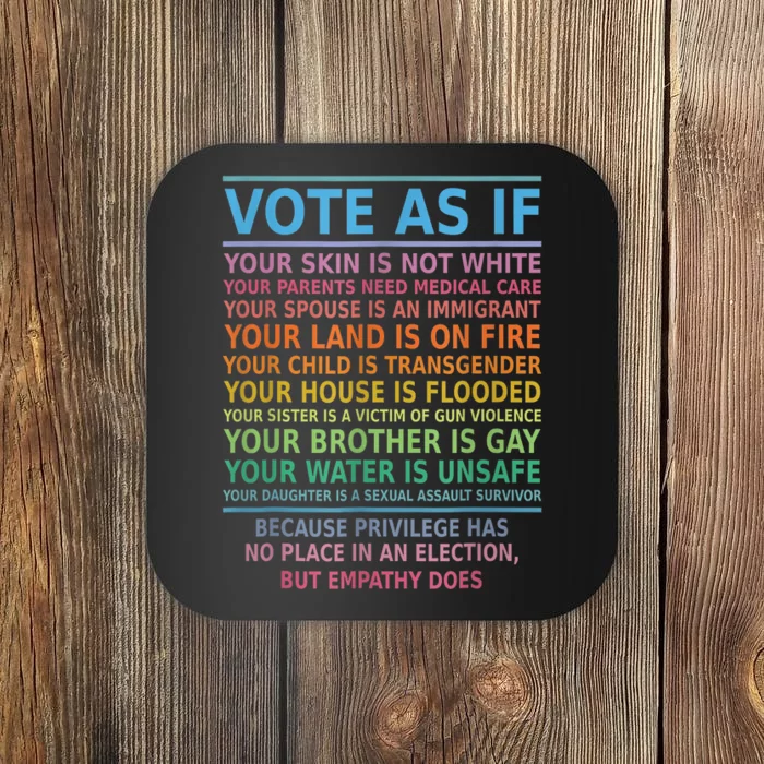 Vote As If Your Skin Is Not White HumanS Rights Apparel Coaster