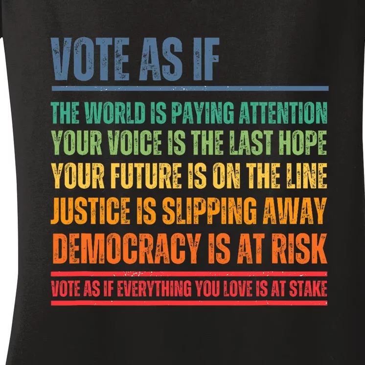 Vote As If Women's V-Neck T-Shirt