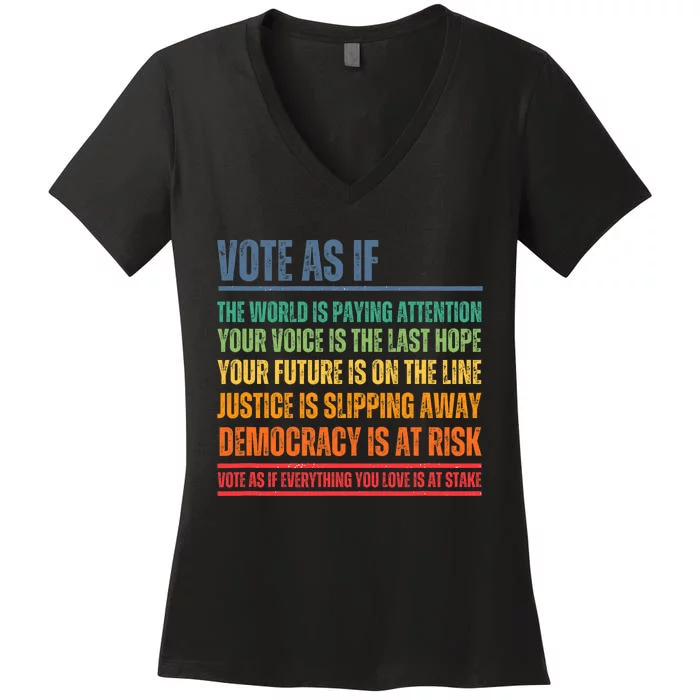 Vote As If Women's V-Neck T-Shirt