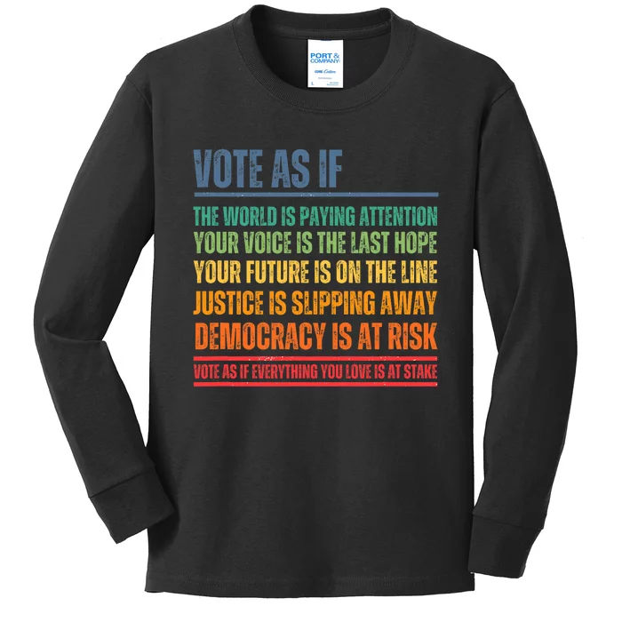 Vote As If Kids Long Sleeve Shirt