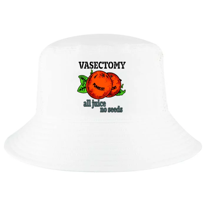 Vasectomy All Juice No Seeds Vasectomy Funny All Juice No Seeds Cool Comfort Performance Bucket Hat