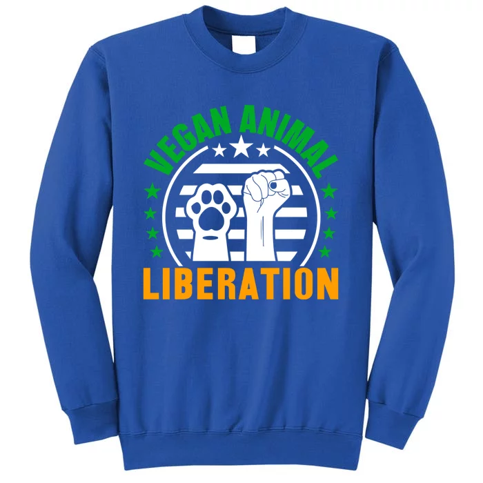 Vegan Animal Liberation Gift Tall Sweatshirt