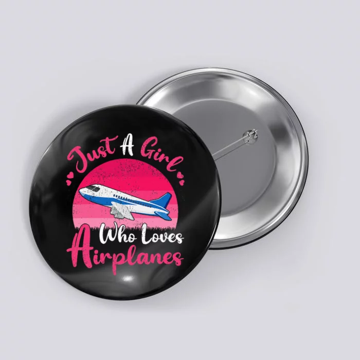 Vintage Airplane Lover Just A Girl Who Loves Airplanes Button