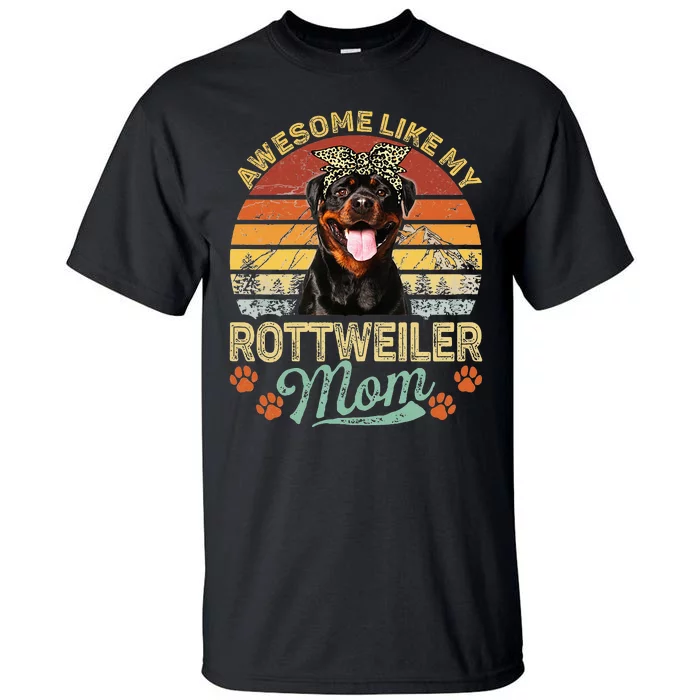 Vintage Awesome Like My Rottweiler Mom Dog Mom Tall T-Shirt